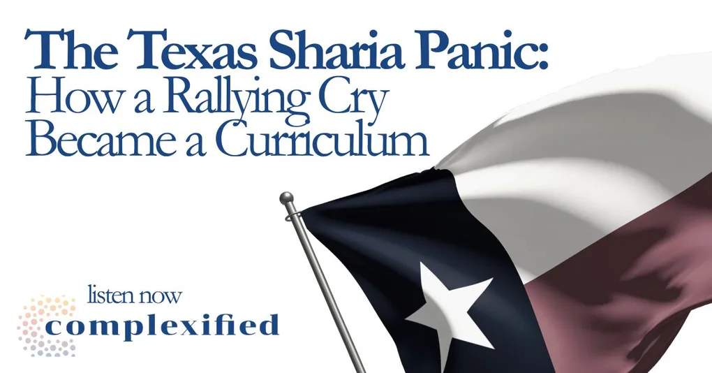 The Texas Sharia Panic: How a Rallying Cry Became a Curriculum