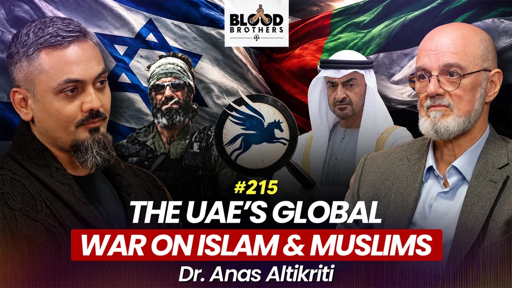 Blood Brothers #215: The UAE’s global war on Islam and Muslims